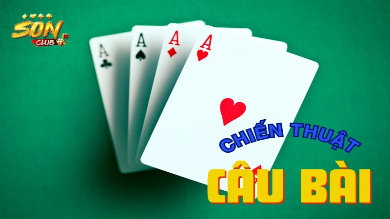Sử dụng chiến thuật câu bài trong game bài tá lả đổi thưởng