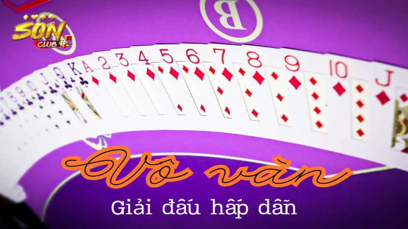 Tiến lên miền nam sonclub cập nhật giải đấu và sự kiện đặc sắc