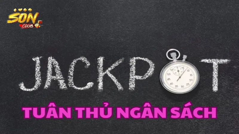 Tuân thủ theo ngân sách cược thiết lập từ đầu
